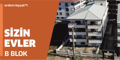 Erdem İnşaat | Sizin Evler B BLOK