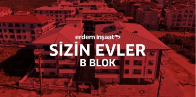 Erdem İnşaat | Sizin Evler B BLOK